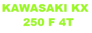 KAWASAKI KX 250 F 4T